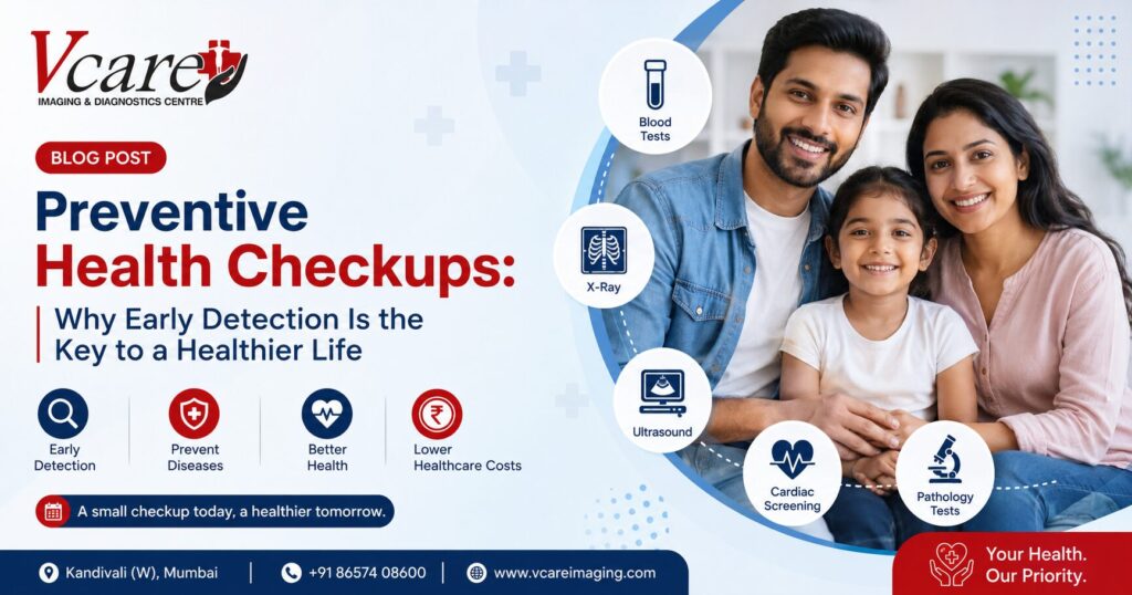 Preventive Health Checkups: Why Early Detection Is the Key to a Healthier Life
